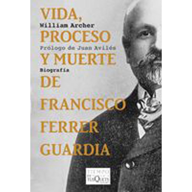 Vida, proceso y muerte de Francisco Ferrer Guardia (Capa mole) 1