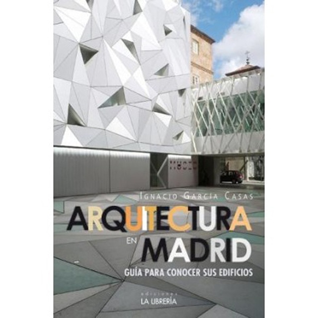 Imagen 0 de Arquitectura en madrid. : Guía para conocer sus edificios (Tapa blanda)