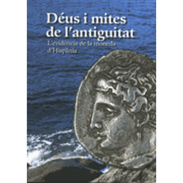 Déus i mites de l'antiguitat: L'evidència de la moneda d'hispània(Tapa blanda) 1