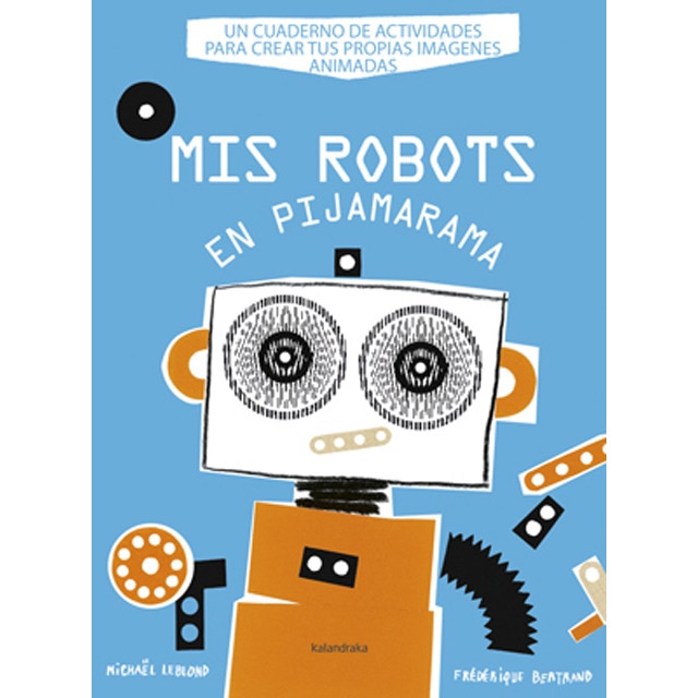 Mis robots en Pijamarama (Capa mole) 1