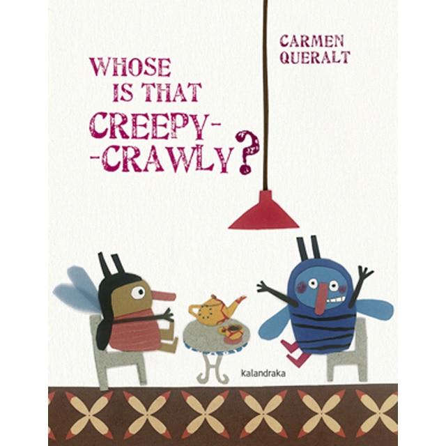 Whose is that creepy-crawly?(Tapa dura) 1