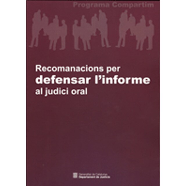 Recomanacions Per Defensar L´Informe Al Judici Oral 1