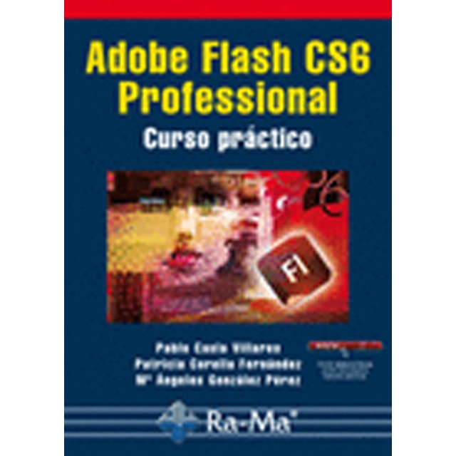 Adobe Flash CS6 Professional. Curso práctico (Capa mole) 1