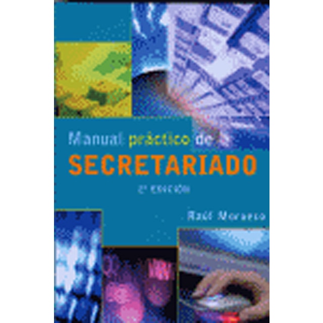 Manual Práctico de Secretariado. 2ª Edición. (Capa mole) 1