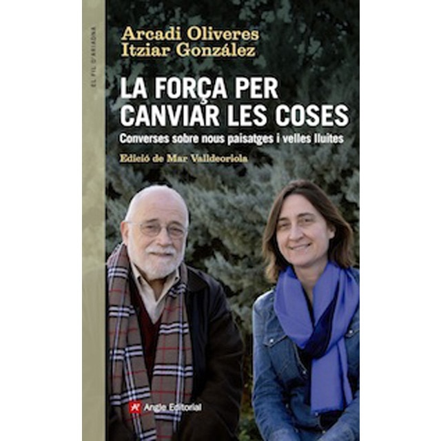 Imagem 0 de La força per canviar les coses: Converses sobre nous paisatges i velles lluites(Tapa blanda)