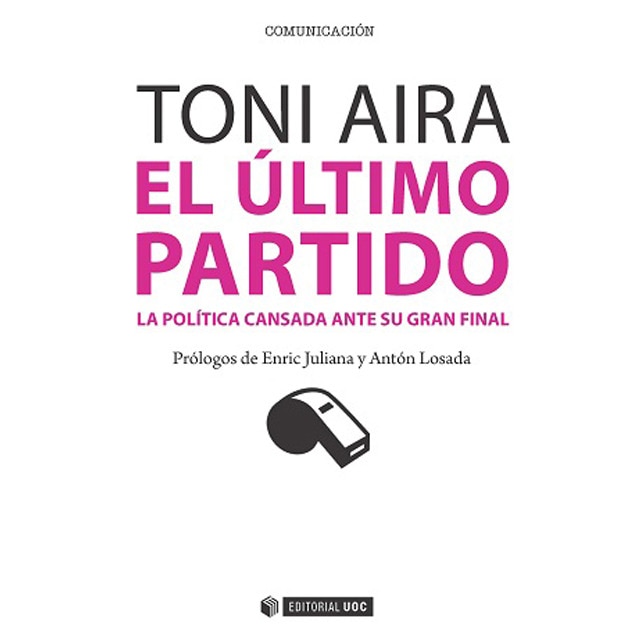 Imagem 0 de El último partido. La política cansada ante su gran final: La política cansada ante su gran final (Capa mole com abas)