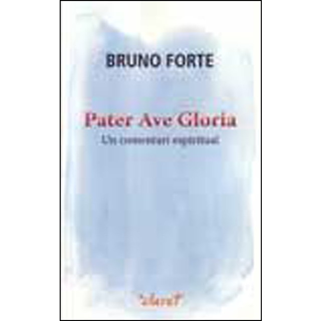 Imagem 0 de Pater. ave. gloria. Un comentari espiritual