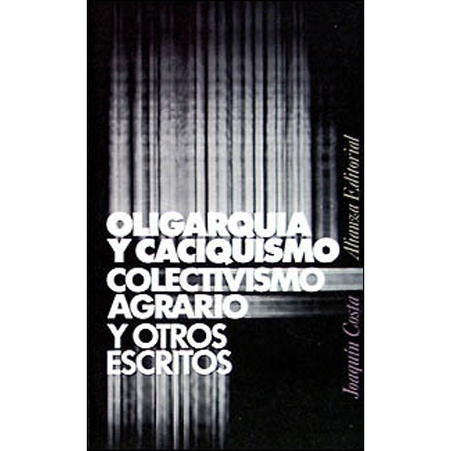 Imagem 0 de Oligarquía Y Caciquismo. Colectivismo Agrario Y Otros Escritos