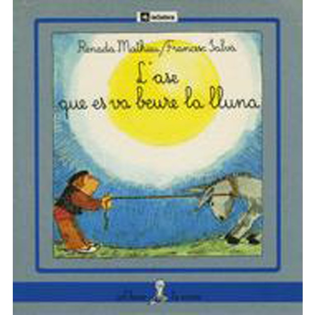 L'ase que es va beure la lluna (Capa mole) 1