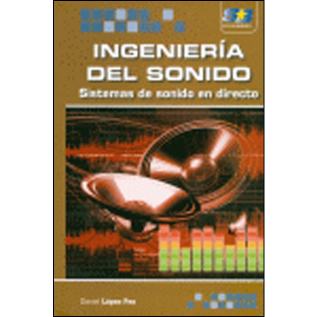 Imagem 0 de Ingeniería del sonido. Sistemas de sonido en directo(Tapa blanda)