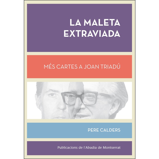 Imagen 0 de La maleta extraviada: Més cartes a Joan Triadú  (Tapa blanda con solapas)