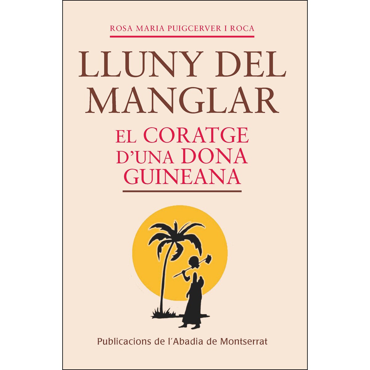 Imagem 0 de Lluny Del Manglar: El Coratge D'una Dona Guineana