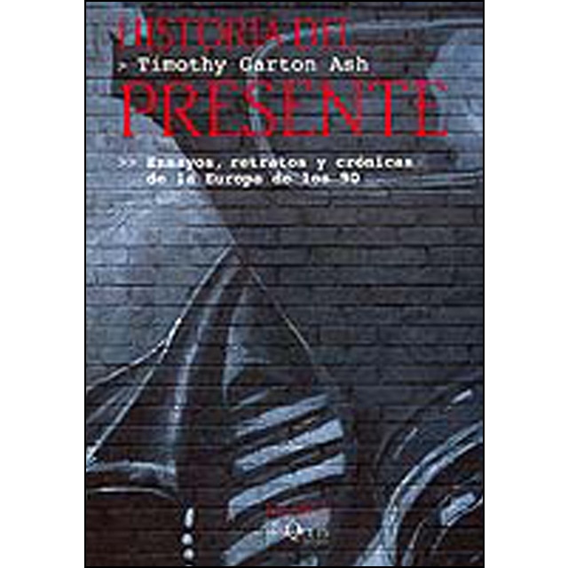 Imagem 0 de Historia del presente: Ensayos, retratos y crónicas de la Europa de los 90 (Bolso) (Capa mole)