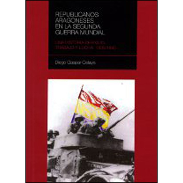 Imagem 0 de Republicanos aragoneses en la segunda guerra mundi (Tapa blanda)