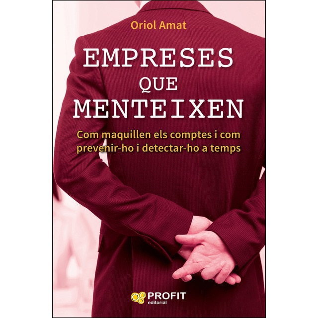 Imagem 0 de Empreses que menteixen: Com maquillen els comptes i com prevenir-ho i detectar-ho a temps(Tapa blanda)