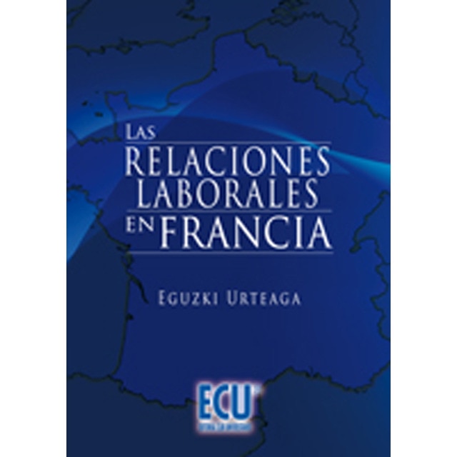 Las Relaciones Laborales En Francia 1