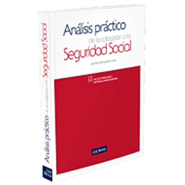 Imagen 0 de Análisis práctico de la cotización a la Seguridad Social  (Tapa blanda)