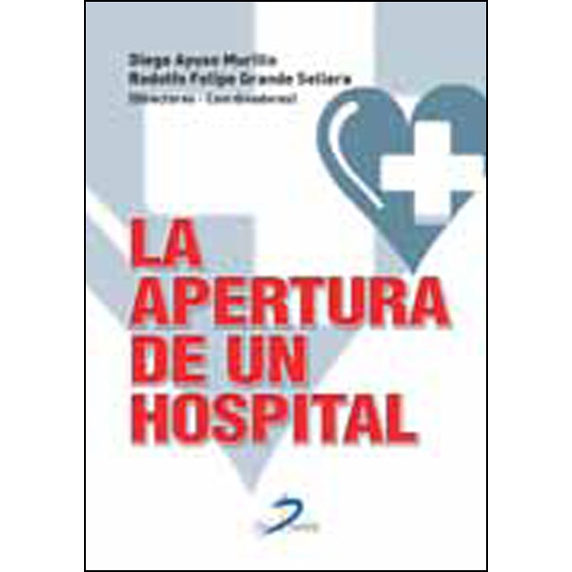Imagen 0 de La apertura de un hospital (Tapa blanda)