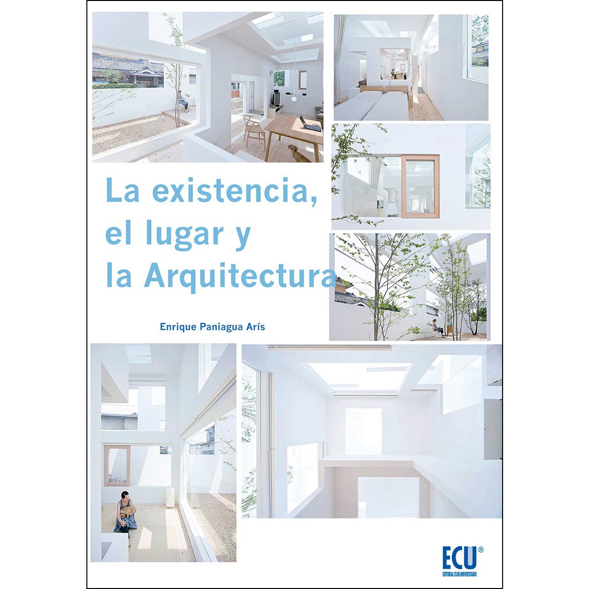 La Existencia. El Lugar Y La Arquitectura 1