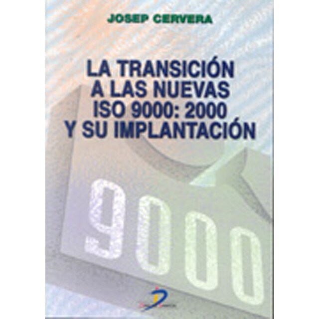 La Transicion A Las Nuevas Iso 9000:2000 Y Su Impl 1