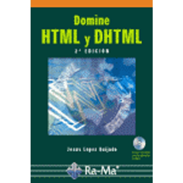 Domine HTML y DHTML. 2ª Edición (Capa mole) 1