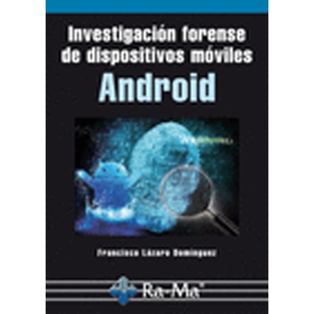 Investigación forense de dispositivos móviles Android (Capa mole) 1