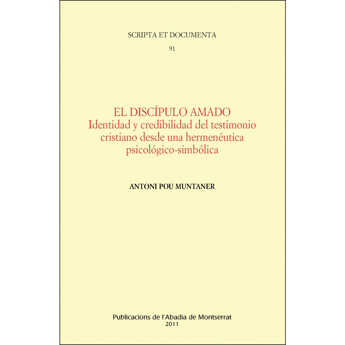Imagen 0 de El discípulo amado: Identidad y credibilidad del testimonio cristiano desde una hermenéutica psicológico-simbólica  (Tapa blanda)