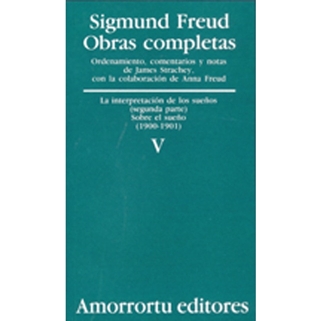 Imagen 0 de Obras Completas. Volumen 5: La interpretación de los sueños (parte II) y Sobre el sueño (1900-1901)  (Tapa blanda)