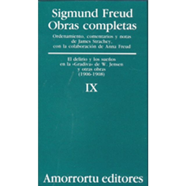 Imagen 0 de Obras Completas. Volumen 9: El delirio y los sueños en la «Gradiva» de W. Jensen, y otras obras (1906-1908)  (Tapa blanda)