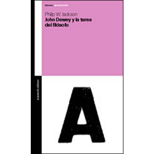 Imagen 0 de John Dewey y la tarea del filósofo  (Tapa blanda)