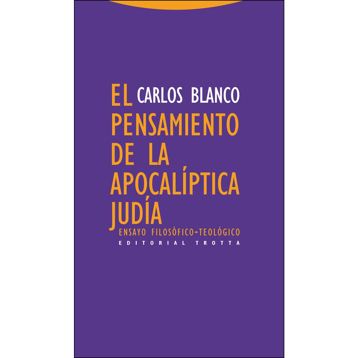 El pensamiento de la apocalíptica judía: Ensayo filosófico-teológico(Tapa blanda) 1