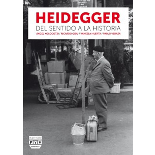 HEIDEGGER, DEL SENTIDO A LA HISTORIA (Capa mole) 1