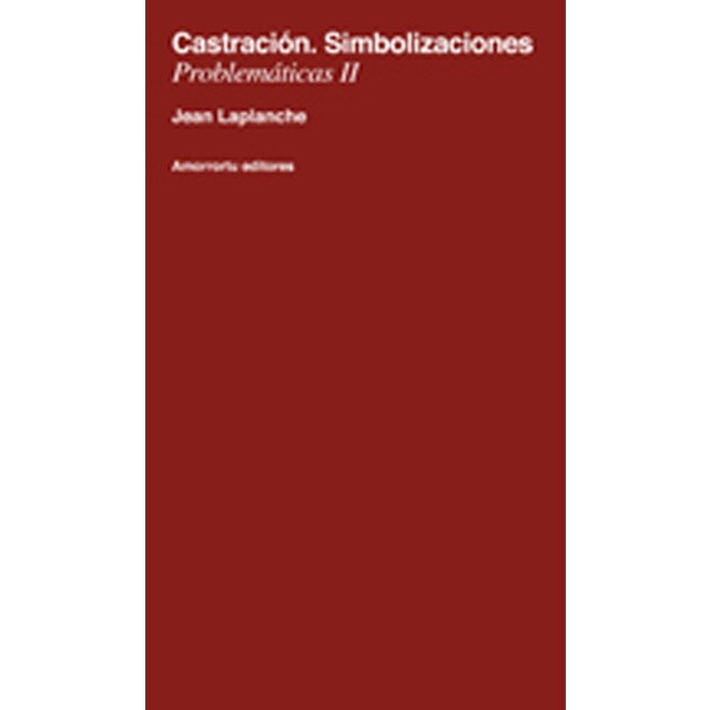 Imagen 0 de Castración. Simbolizaciones (Problemáticas II)  (Tapa blanda)