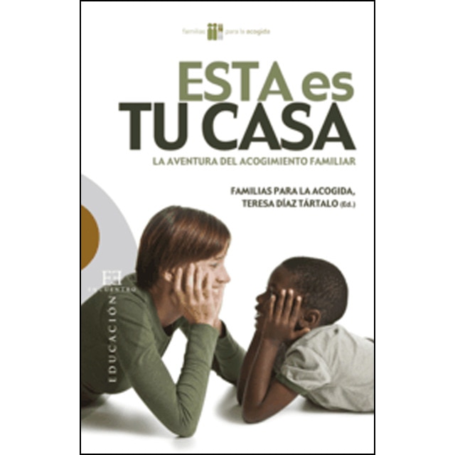 Esta es tu casa: La aventura del acogimiento familiar (Capa mole com abas) 1