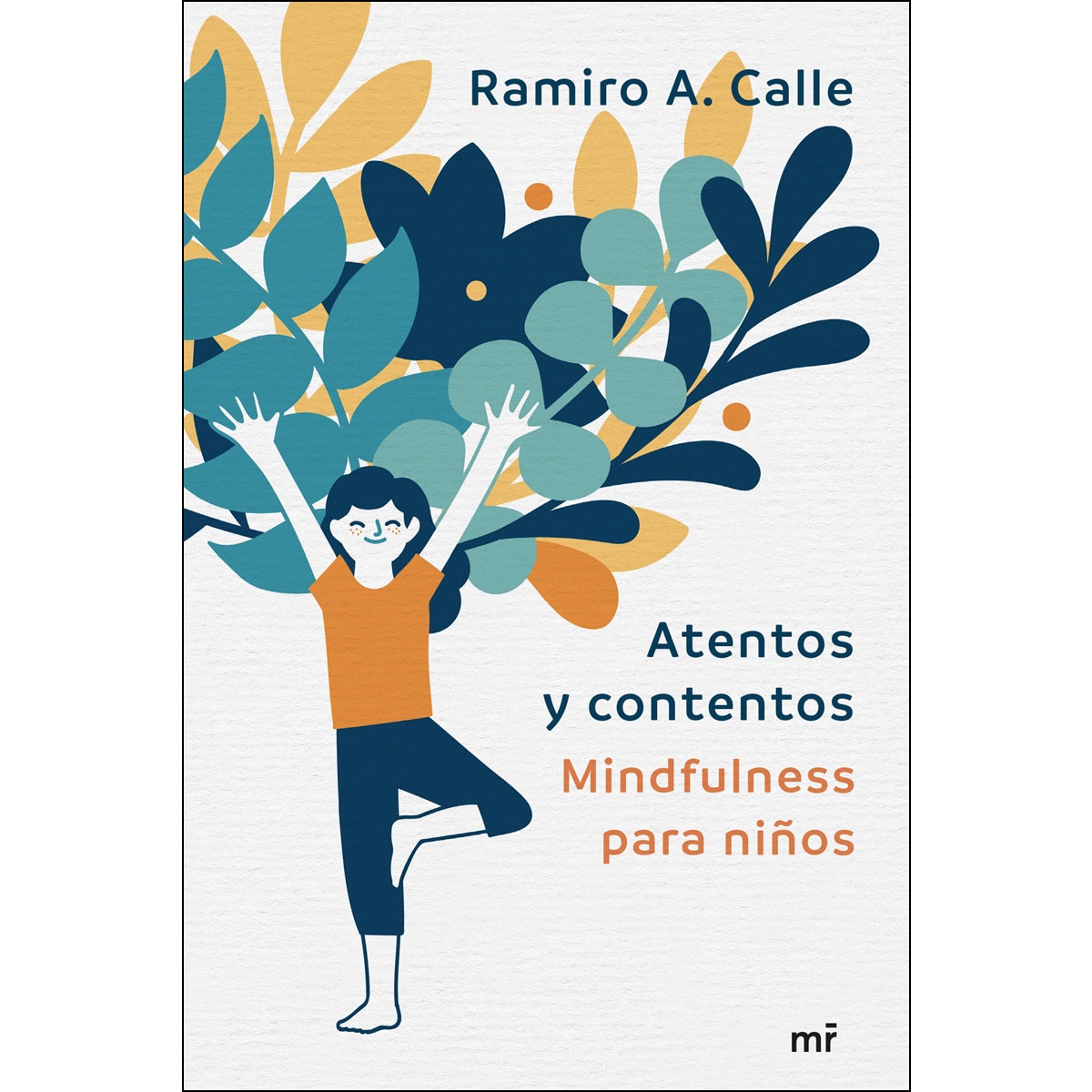 Atentos y contentos: Mindfulness para niños (Capa mole com abas) 1