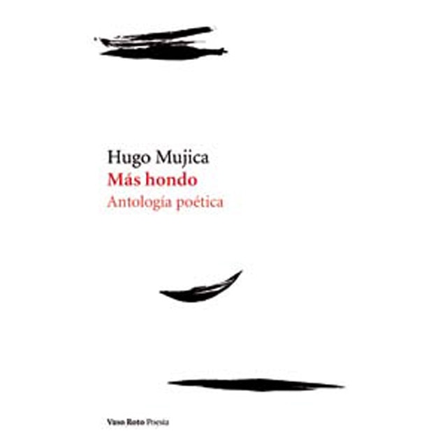 Imagen 0 de Más hondo: Antología poética  (Tapa blanda con solapas)