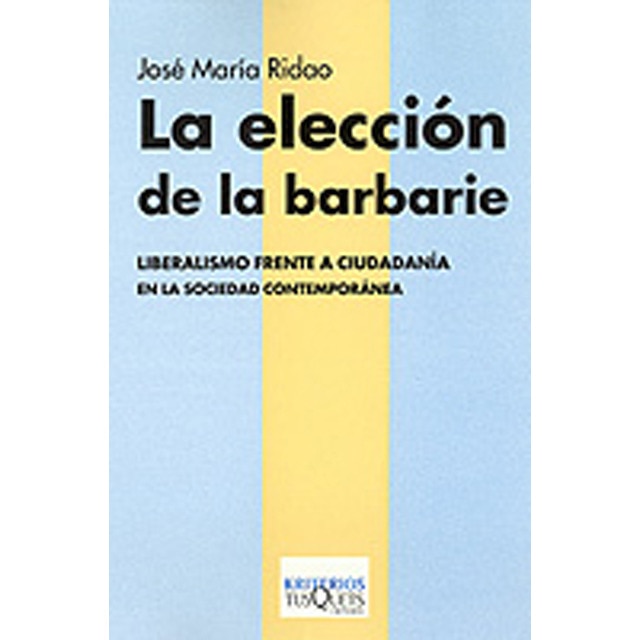 La elección de la barbarie(Tapa blanda) 1