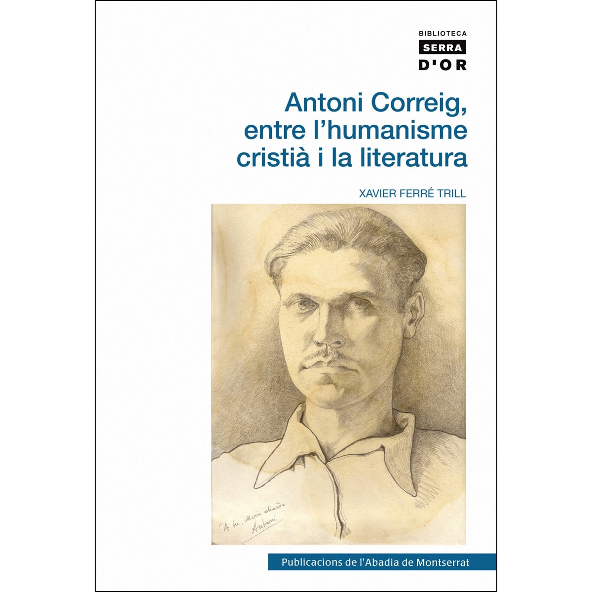 Imagen 0 de Antoni Correig, entre l'humanisme cristià i la literatura  (Tapa blanda)