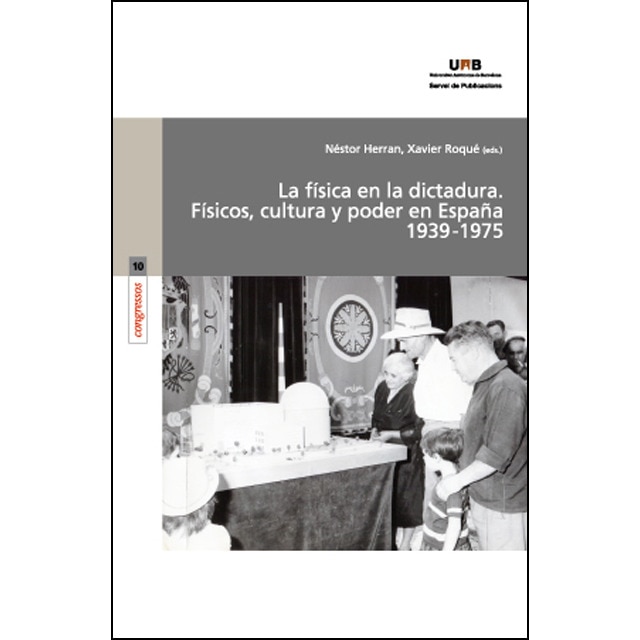 Imagem 0 de La física en la dictadura: Físicos, cultura y poder en Eaña 1939-1975 (Capa mole)