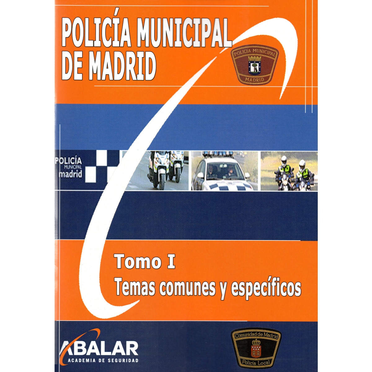 Imagem 0 de Policía Municipal De Madrid. Tomo I. Temas Comunes