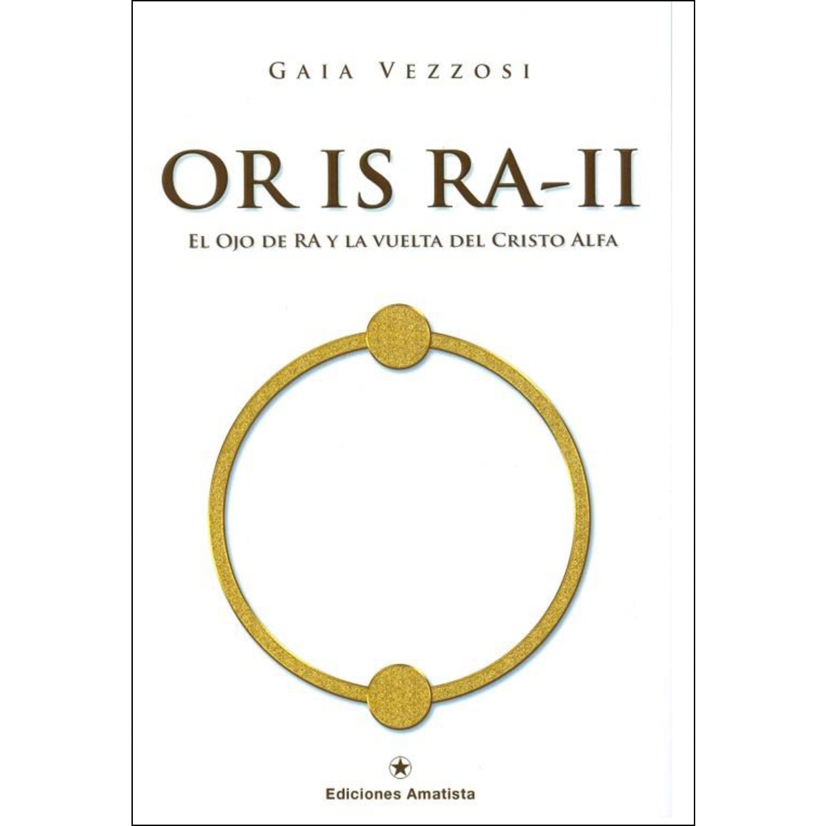 Imagem 0 de Or is ra ii: El ojo de ra y la vuelta del cristo alfa