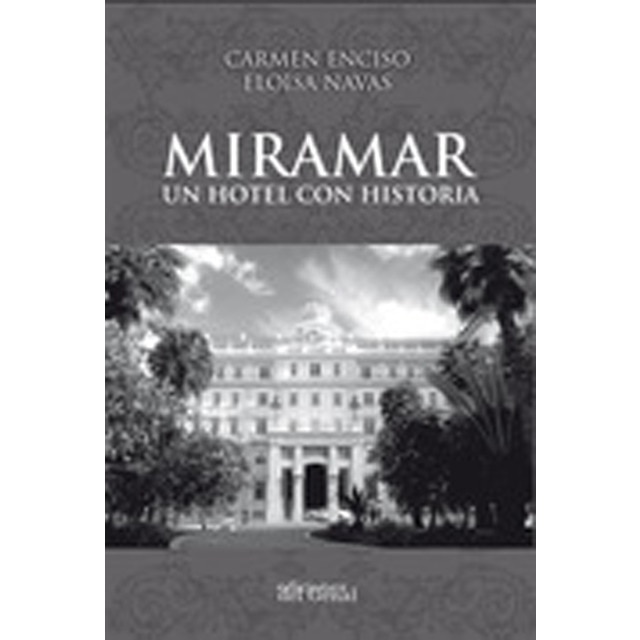 Miramar un hotel con historia 1
