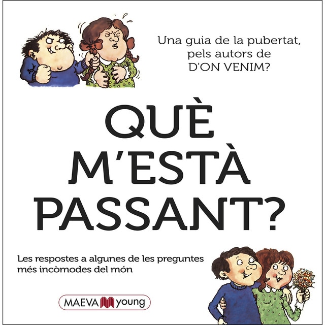 Imagen 0 de Què m\'està passant?: Las respuestas a alguna de las preguntas más embarazosas del mundo (Tapa dura)
