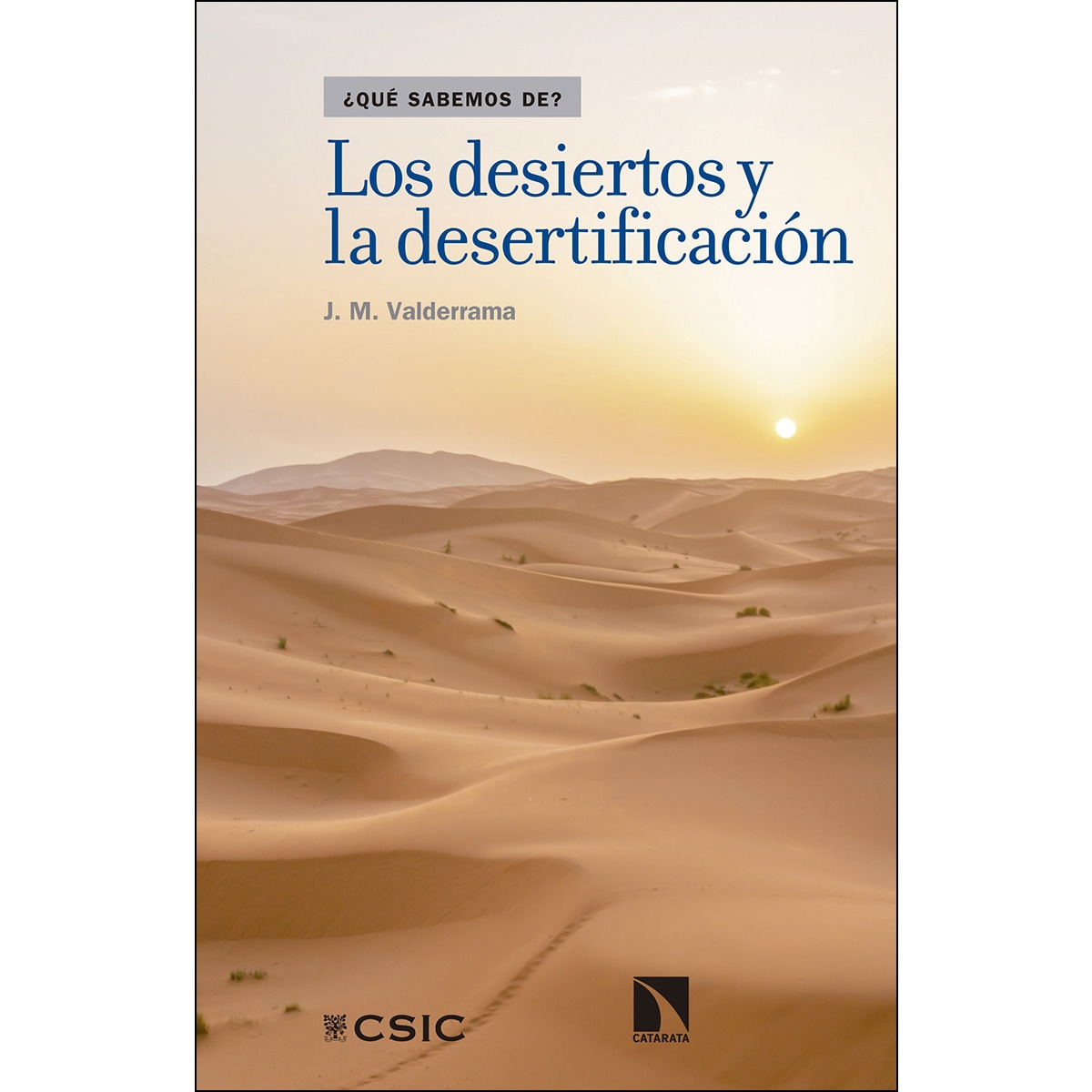 Los Desiertos Y La Desertificación 1