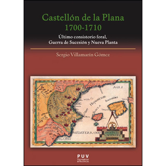 Imagem 0 de Castellón de la plana 1700-1710: Último consistorio foral, guerra de sucesión y nueva planta(Tapa blanda)