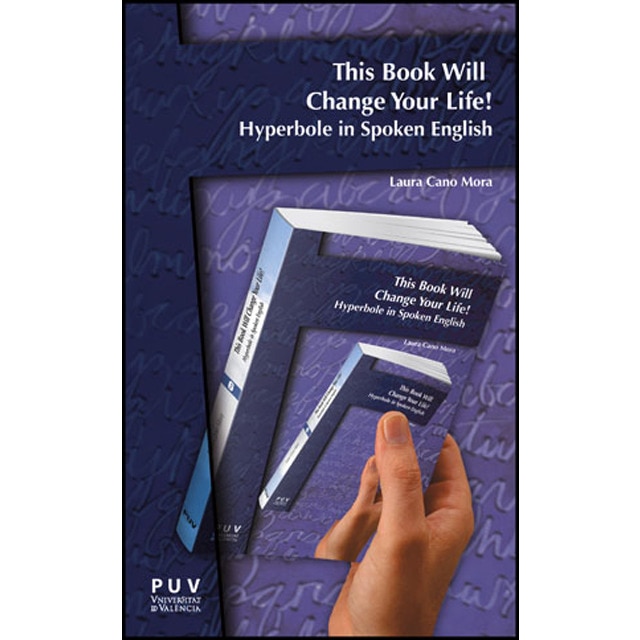 This Book Will Change Your Life!: Hyperbole in Spoken English (Capa mole) 1
