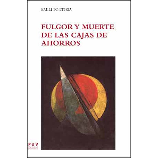 Fulgor y muerte de las cajas de ahorros(Tapa blanda) 1