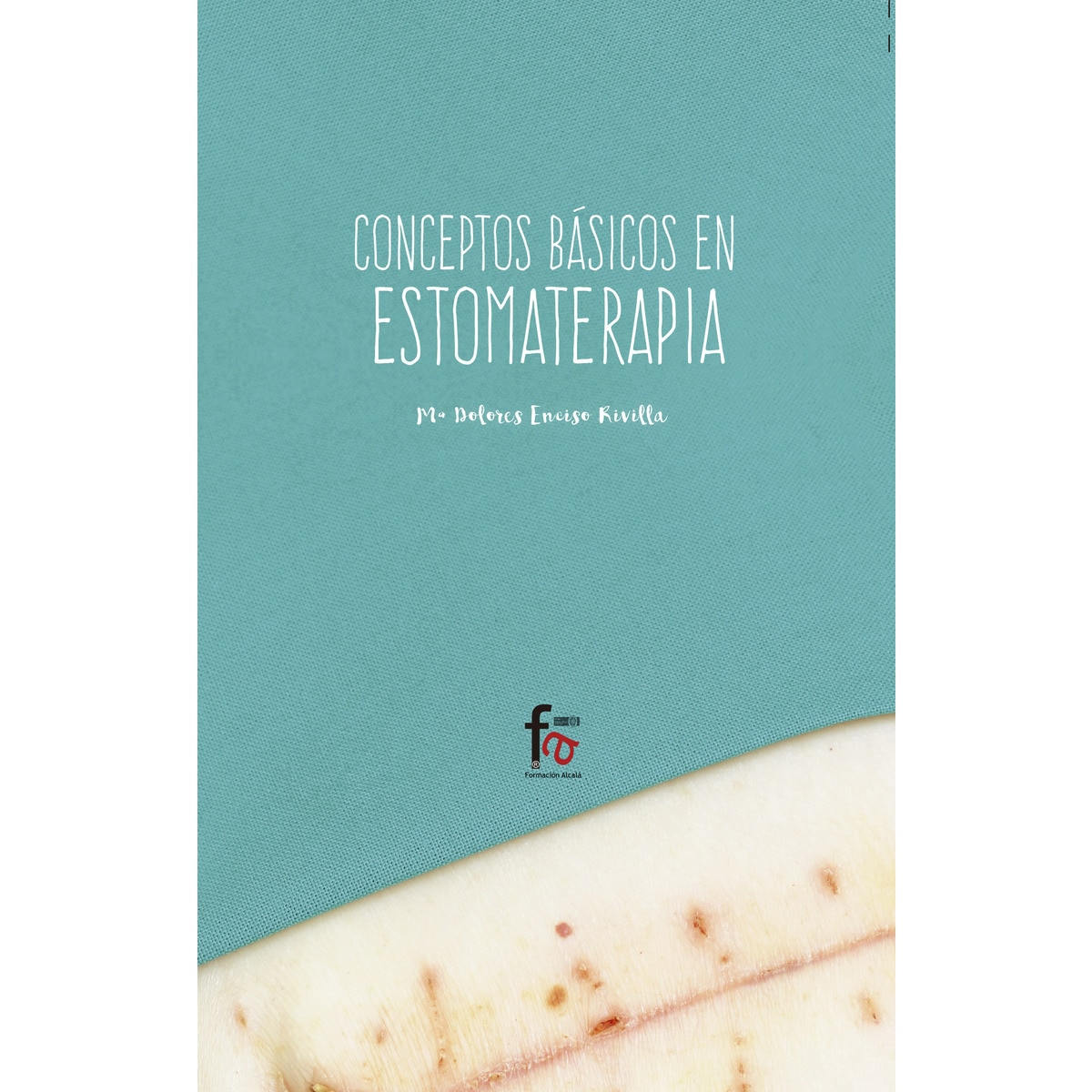 Conceptos Básicos De Estomaterapia 2º Edición 1