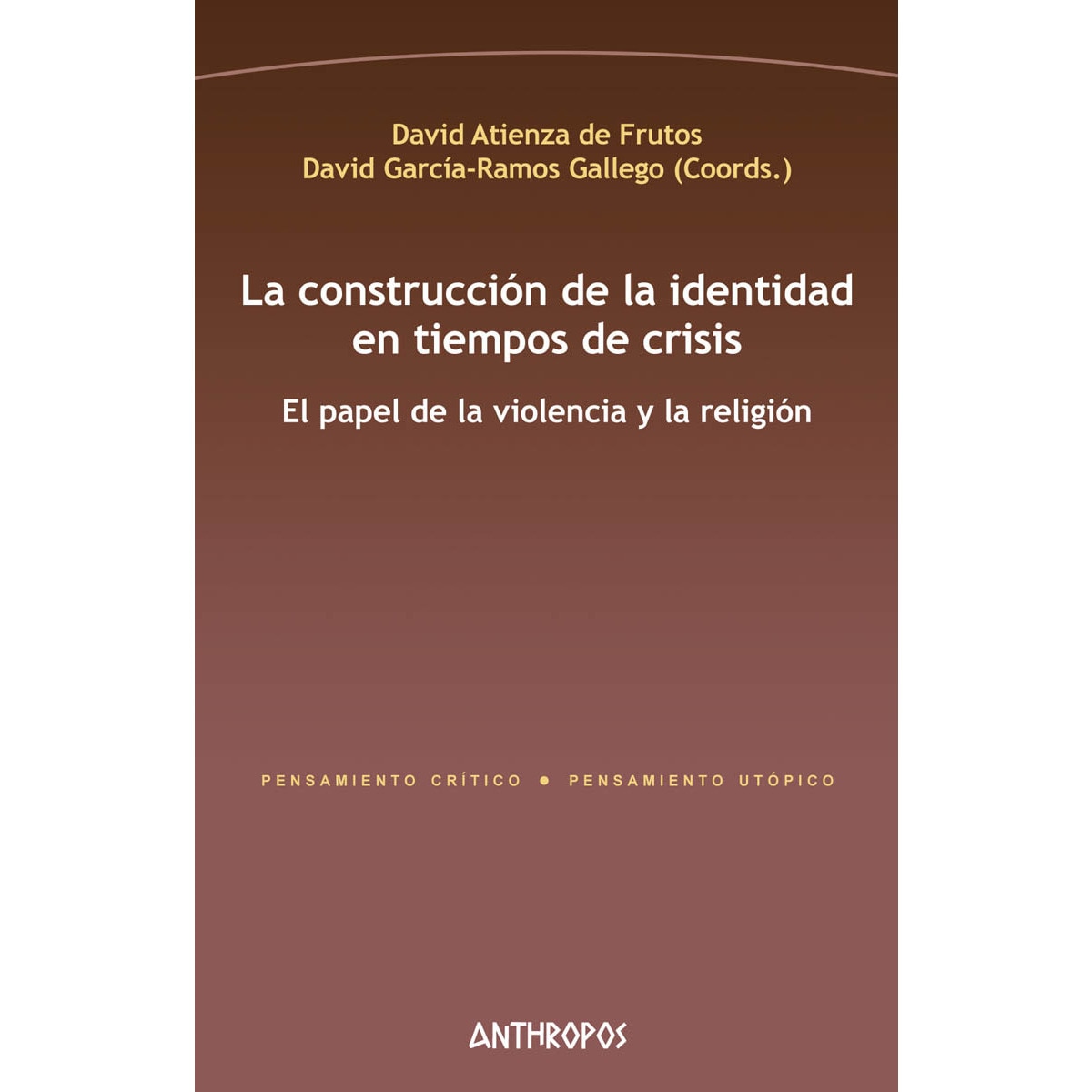 La Construcción De La Identidad En Tiempos De Cris 1