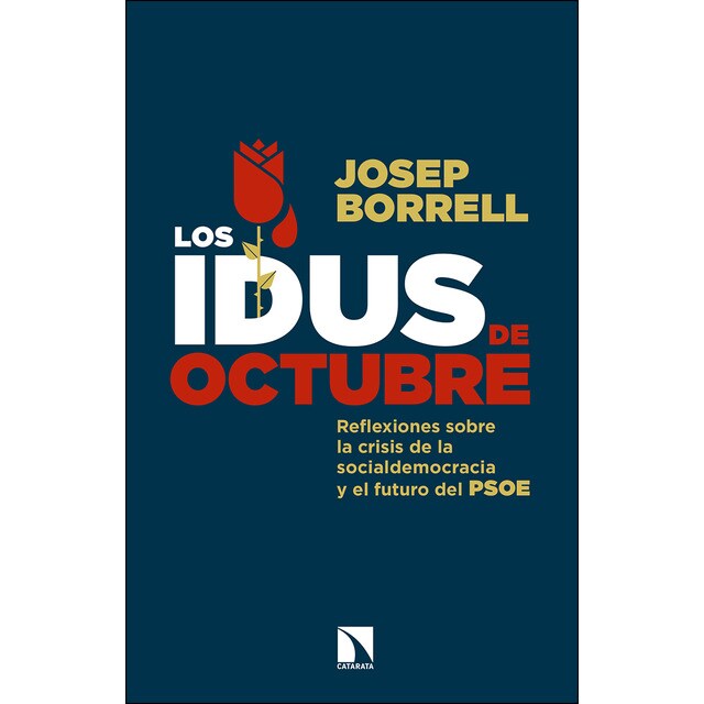 Imagen 0 de Los idus de octubre: Reflexiones sobre la crisis de la socialdemocracia y el futuro del psoe (Tapa blanda)